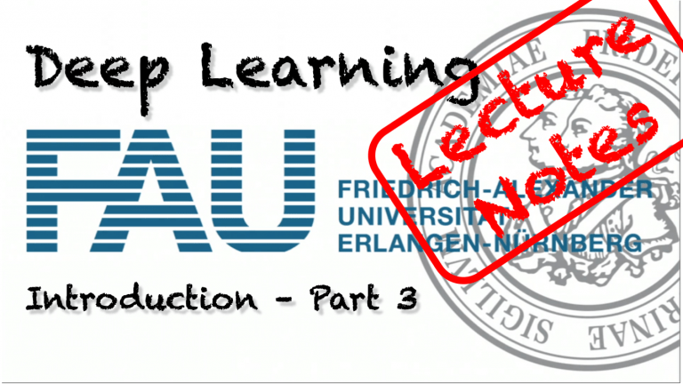Lecture Notes in Deep Learning: Introduction – Part 3