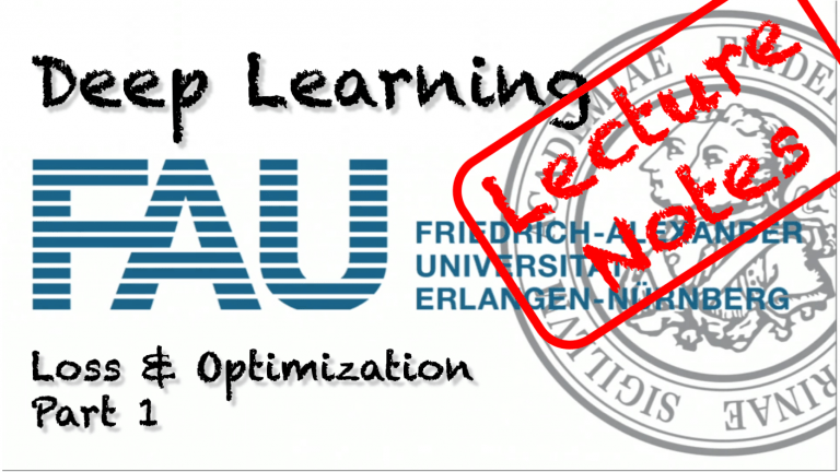 Lecture Notes in Deep Learning: Loss and Optimization – Part 1