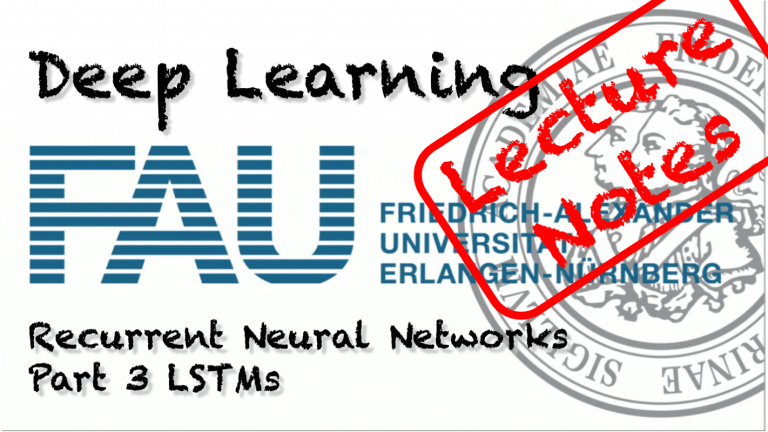 Lecture Notes in Deep Learning: Recurrent Neural Networks – Part 3