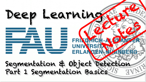 Towards entry "Lecture Notes in Deep Learning: Segmentation and Object Detection – Part 1"