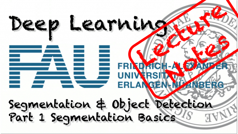 Lecture Notes in Deep Learning: Segmentation and Object Detection – Part 1
