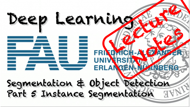 Lecture Notes in Deep Learning: Segmentation and Object Detection – Part 5