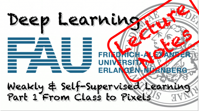 Lecture Notes in Deep Learning: Weakly and Self-supervised Learning – Part 1