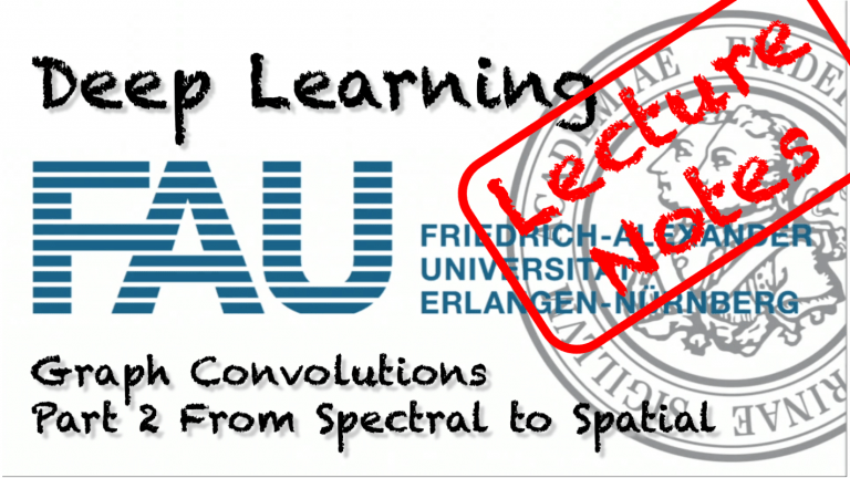 Lecture Notes in Deep Learning: Graph Deep Learning – Part 2