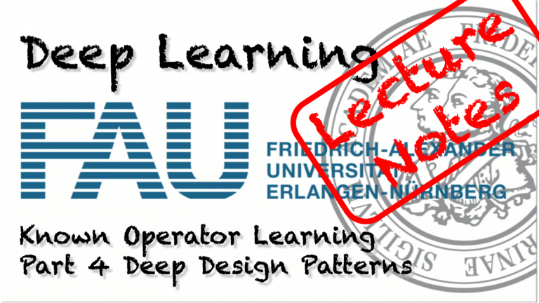 Lecture Notes in Deep Learning: Known Operator Learning – Part 4