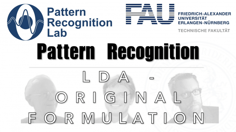 Watch now: Pattern Recognition: Episode 14 – Linear Discriminant Analysis – Original Formulation (WS 20/21)