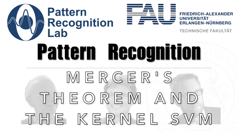 Watch now: Pattern Recognition: Episode 26 – Mercer’s Theorem and the Kernel SVM (WS 20/21)