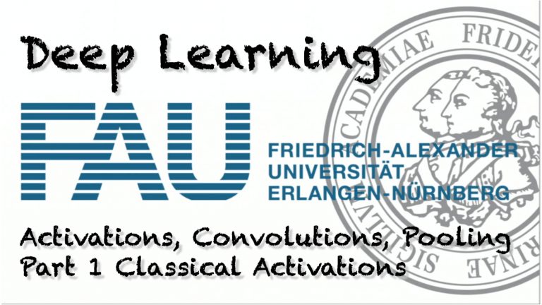 Watch now: Deep Learning: Activations, Convolutions, and Pooling – Part 1 (WS 20/21)
