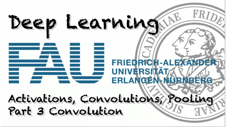 Watch now: Deep Learning: Activations, Convolutions, and Pooling – Part 3 (WS 20/21)
