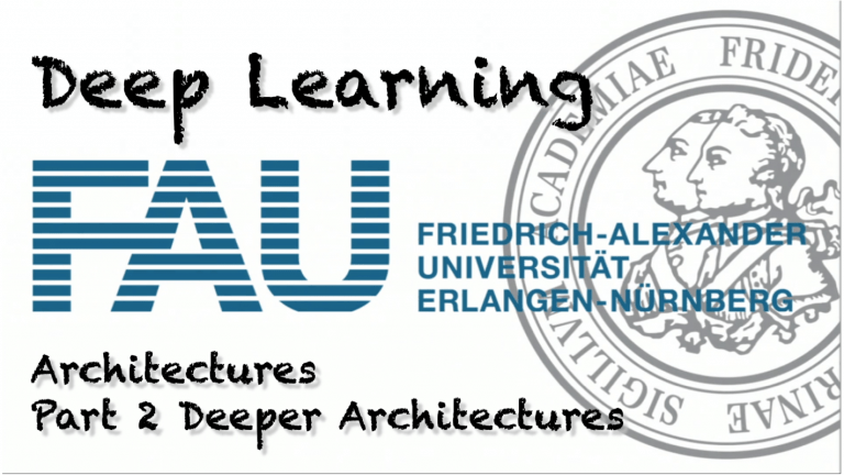 Watch now: Deep Learning: Architectures – Part 2 (WS 20/21)