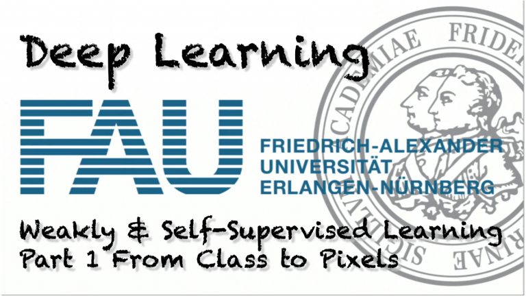 Watch now: Deep Learning: Weakly and Self-Supervised Learning – Part 1 (WS 20/21)