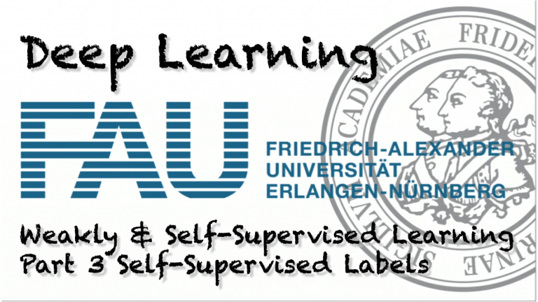 Watch now: Deep Learning: Weakly and Self-Supervised Learning – Part 3 (WS 20/21)