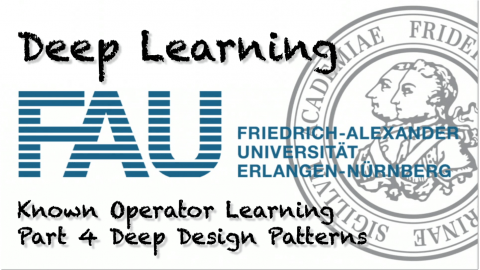 Zum Artikel "Watch now: Deep Learning: Known Operator Learning – Part 4 (WS 20/21)"