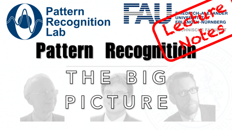 Lecture Notes in Pattern Recognition: The Big Picture